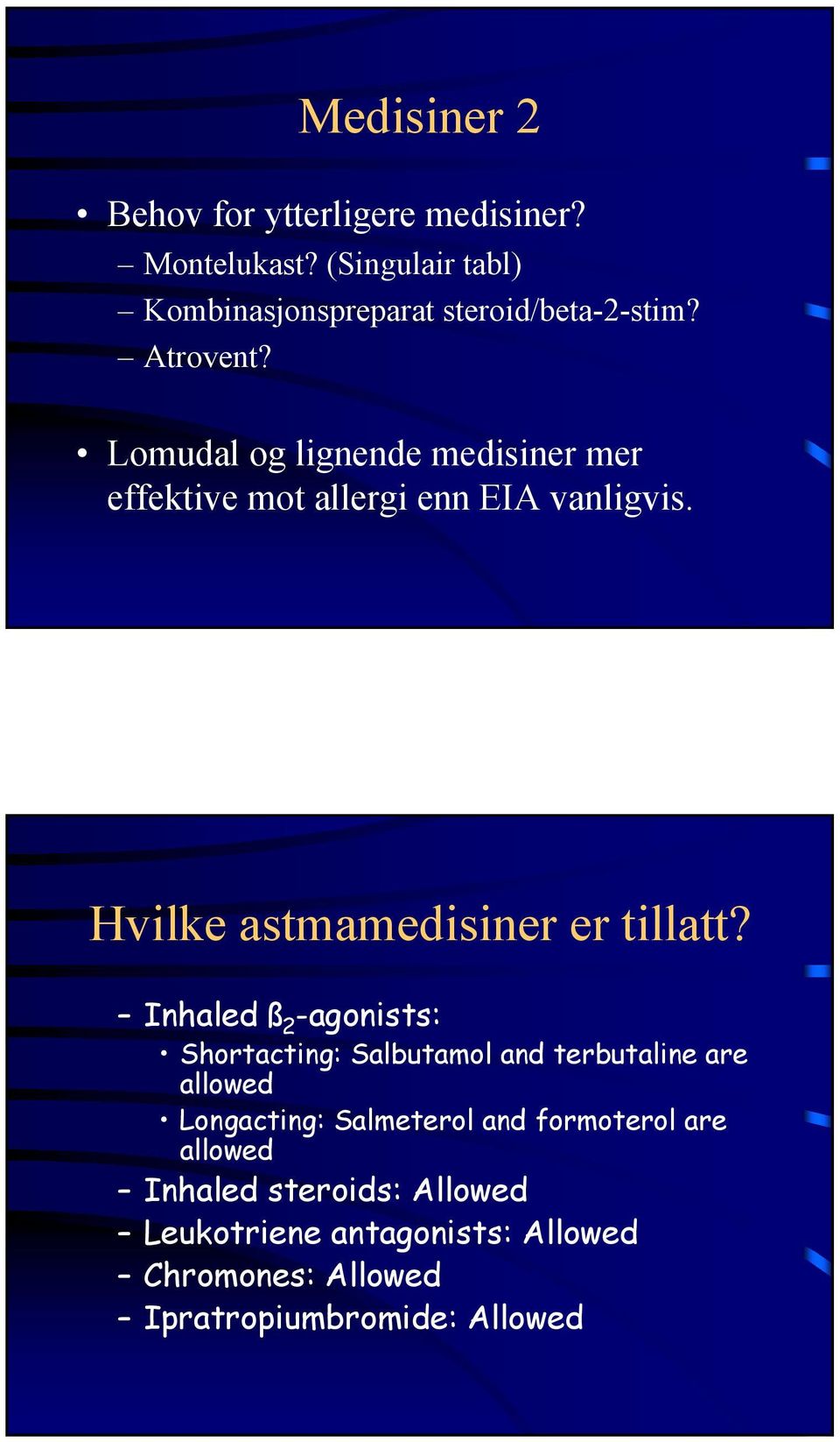 Hvilke astmamedisiner er tillatt?