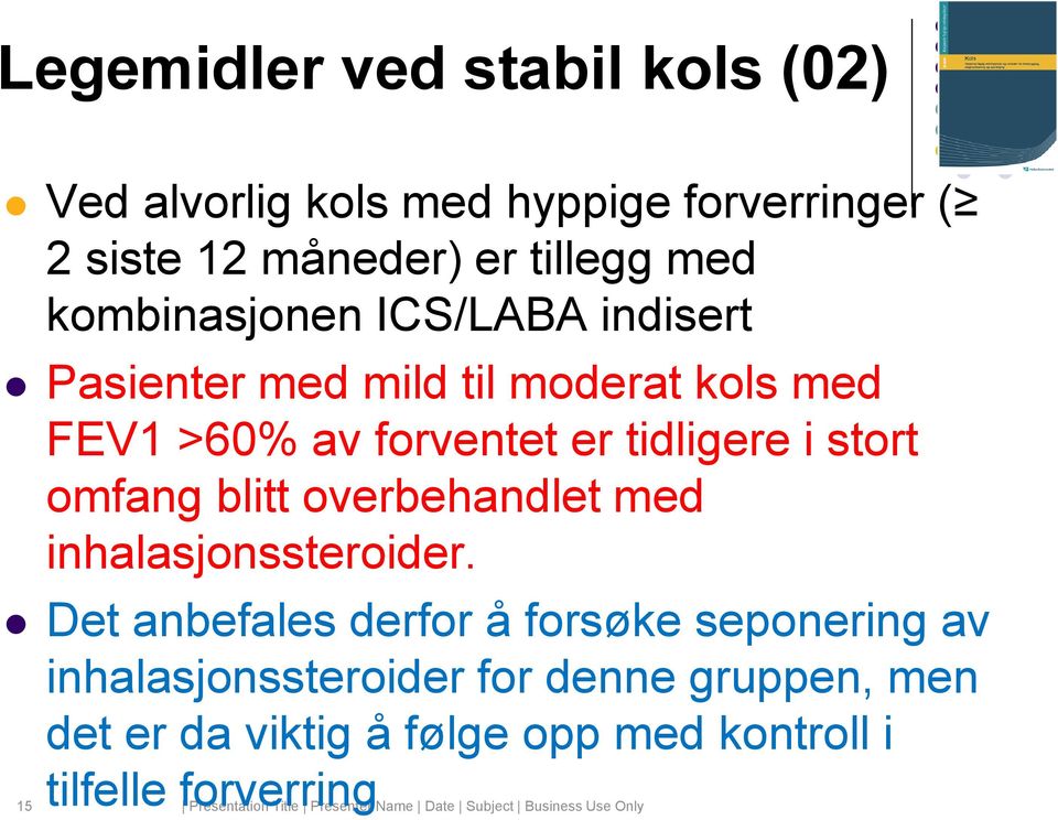 overbehandlet med inhalasjonssteroider.