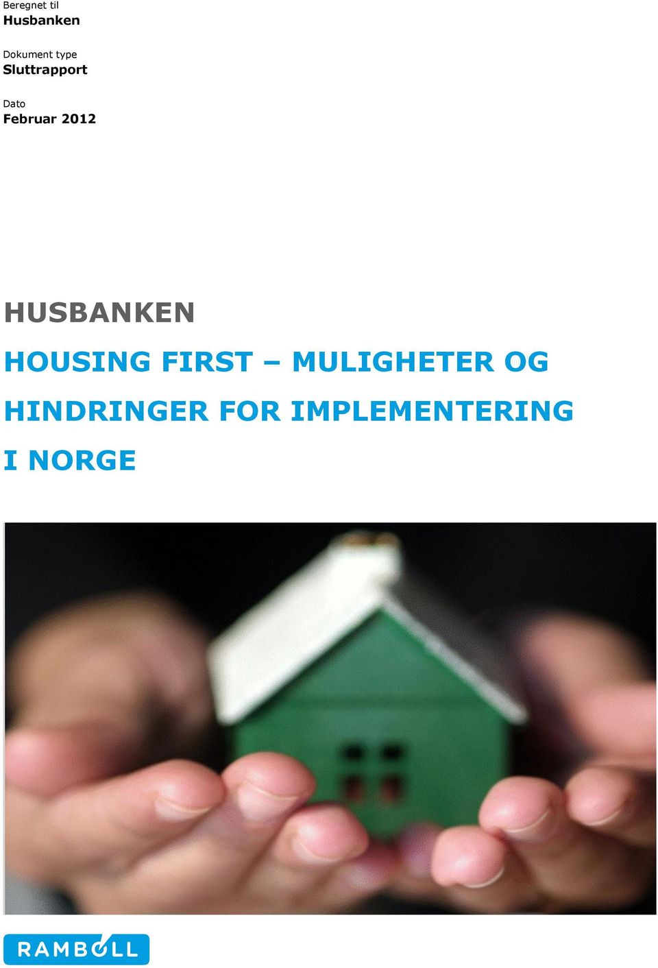 HUSBANKEN HOUSING FIRST MULIGHETER