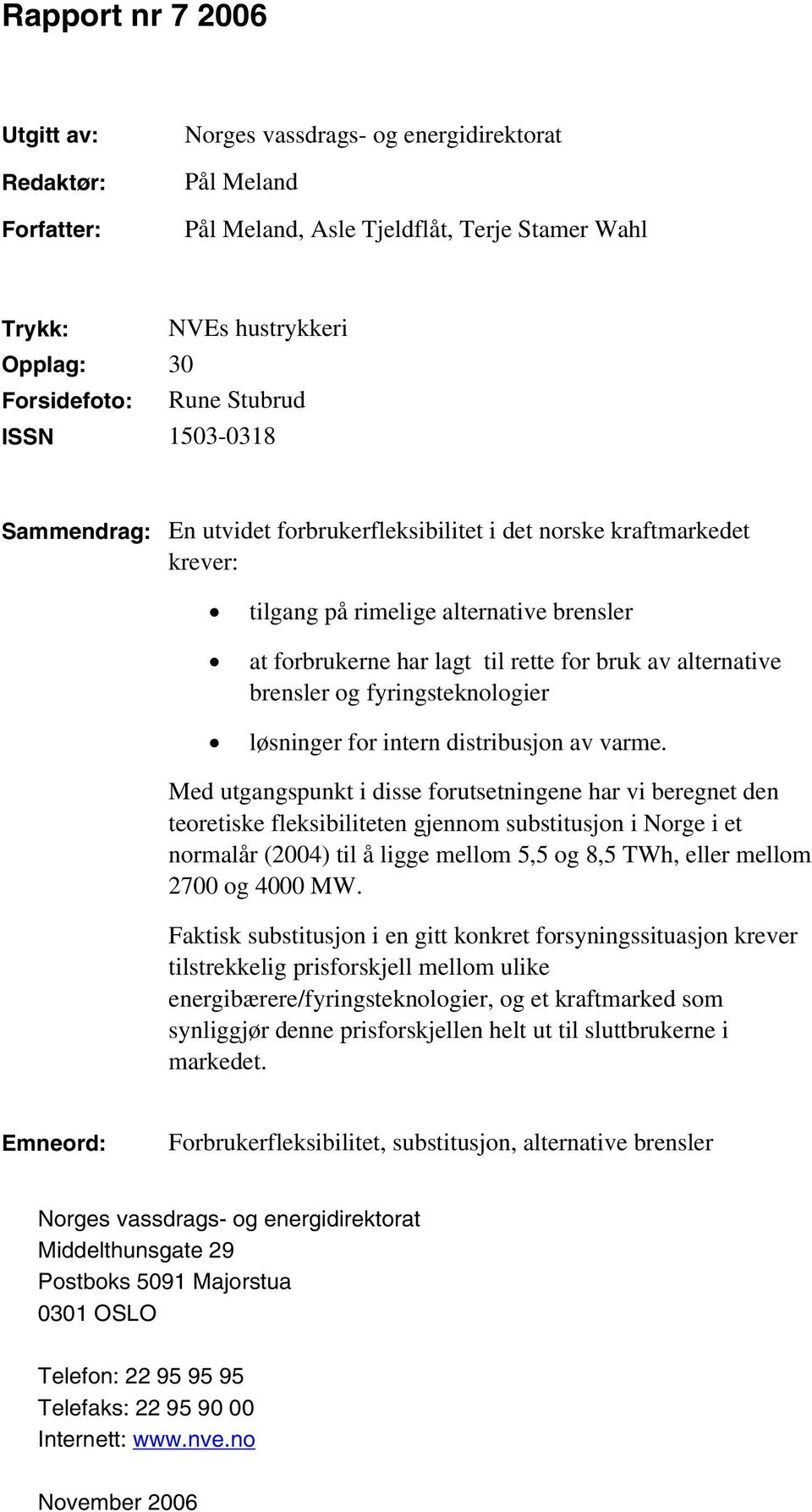 alternative brensler og fyringsteknologier løsninger for intern distribusjon av varme.