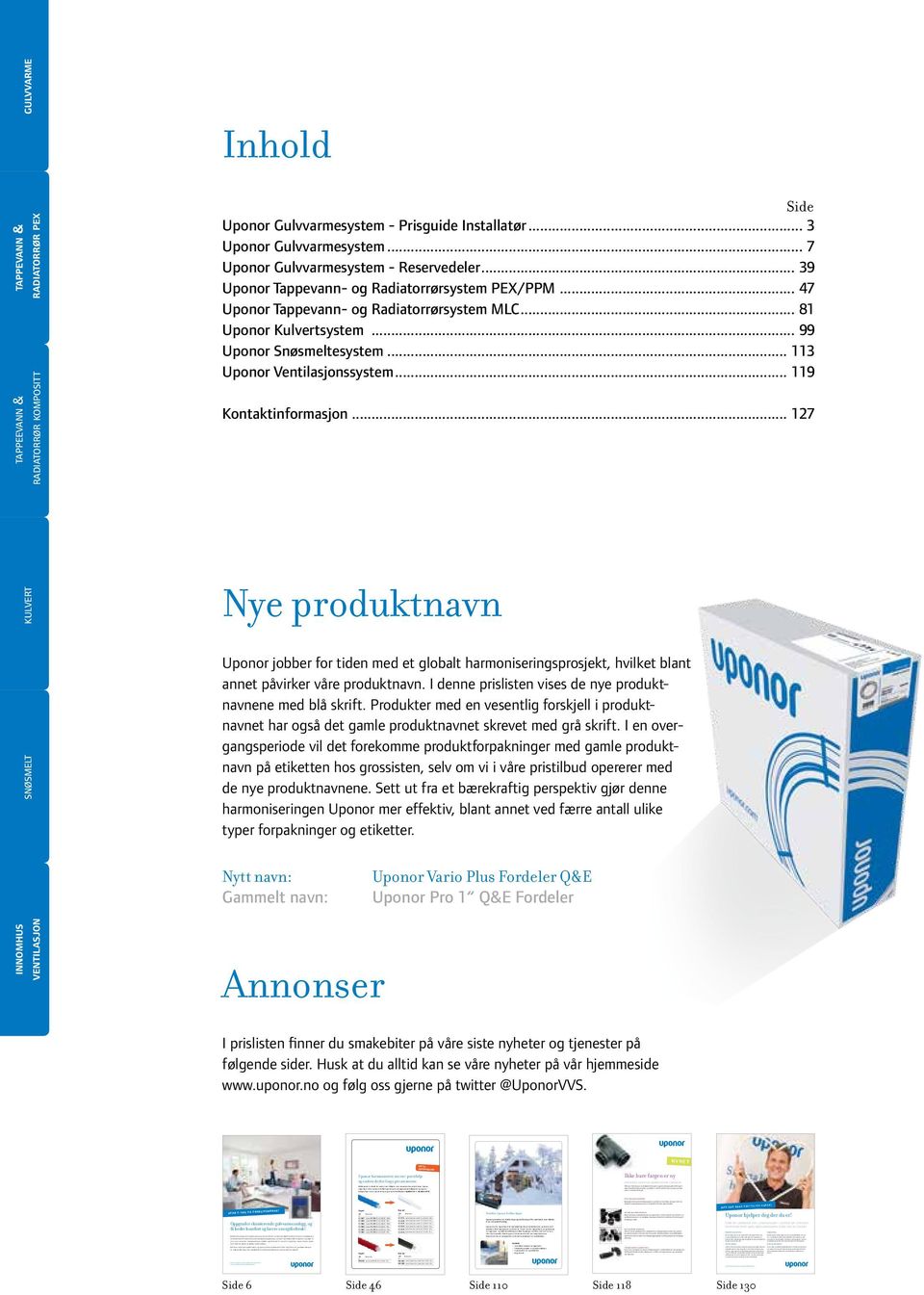 Control Syste finnes både for kablede og trådløse roterostater. Det finnes ange løsningsalternativer, og s erfarne edarbeidere hjelper deg å finne den gunstigste løsningen for nettopp ditt anlegg.