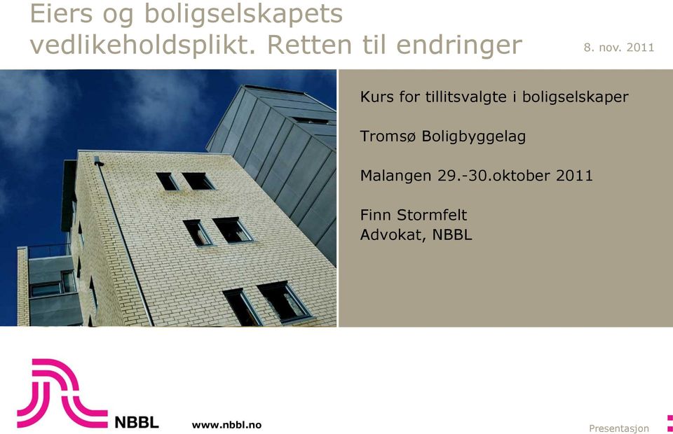 boligselskaper Tromsø Boligbyggelag Malangen 29.