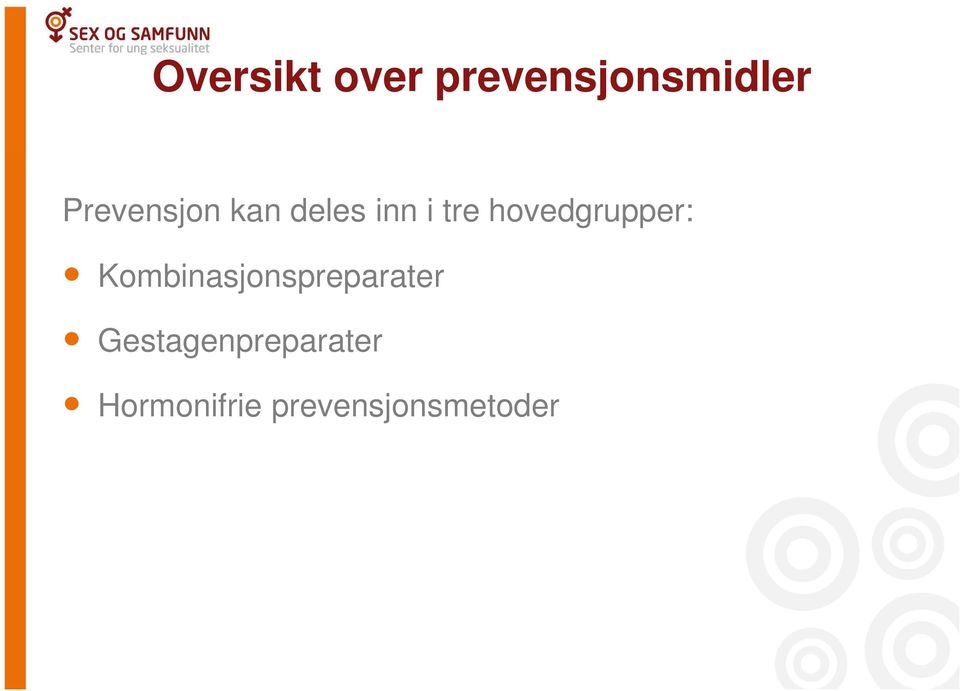 hovedgrupper: Kombinasjonspreparater