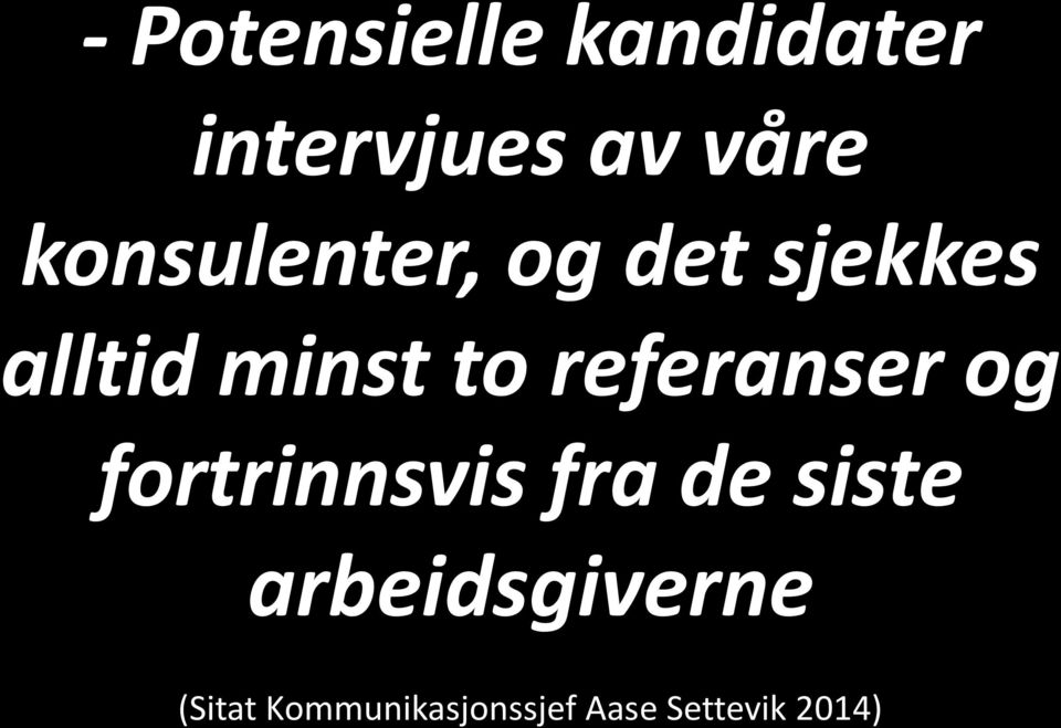 referanser og fortrinnsvis fra de siste