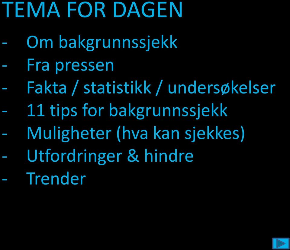 - 11 tips for bakgrunnssjekk - Muligheter