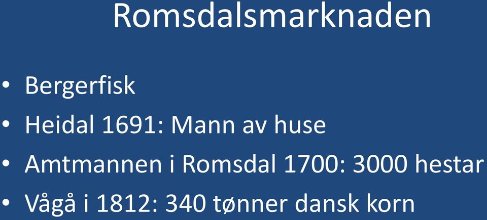 Amtmannen i Romsdal 1700: 3000