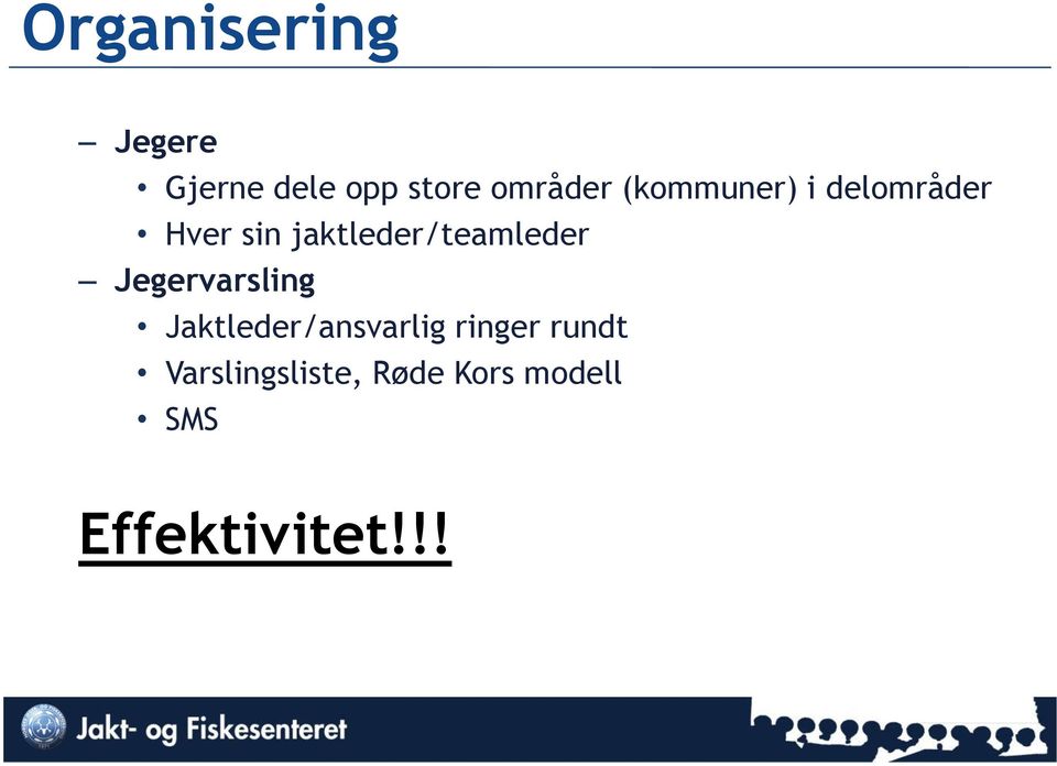 jaktleder/teamleder Jegervarsling