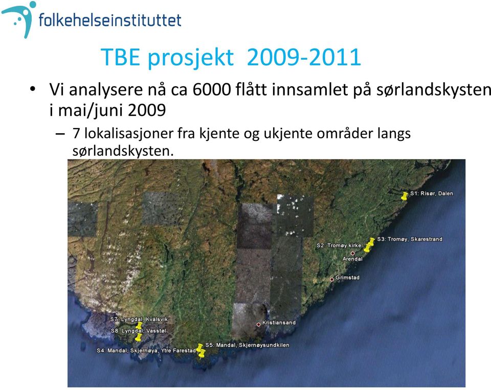 mai/juni 2009 7 lokalisasjoner fra kjente