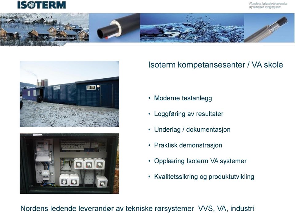 Opplæring Isoterm VA systemer Kvalitetssikring og