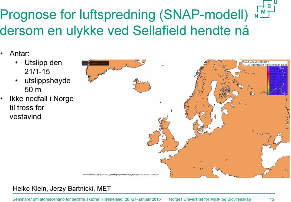 vestavind Heiko Klein, Jerzy Bartnicki, MET Seminarer om atomscenario for berørte