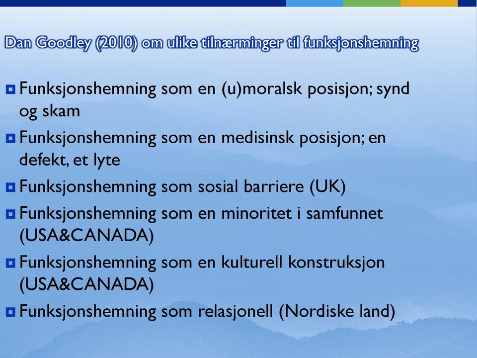 Funksjonshemning som sosial barriere (UK) Funksjonshemning som en minoritet i samfunnet