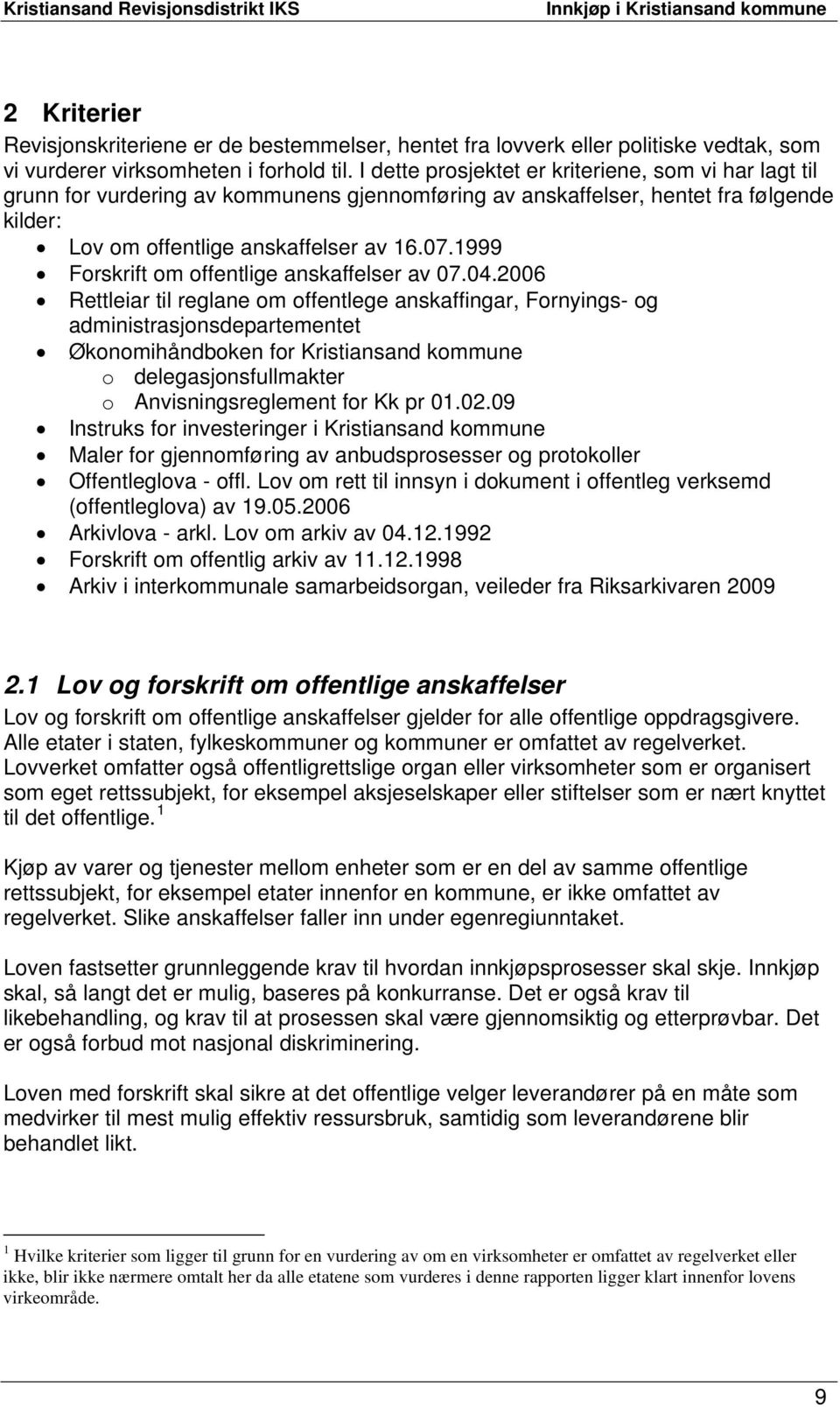 1999 Forskrift om offentlige anskaffelser av 07.04.