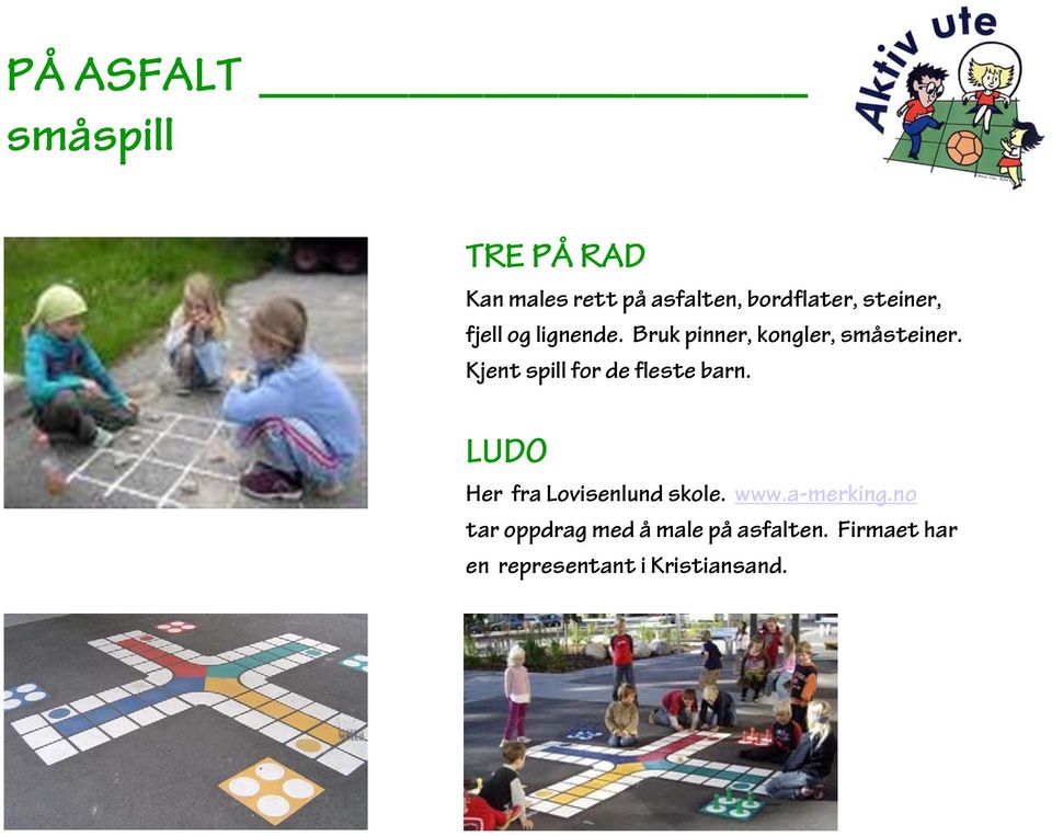 Kjent spill for de fleste barn. LUDO Her fra Lovisenlund skole. www.