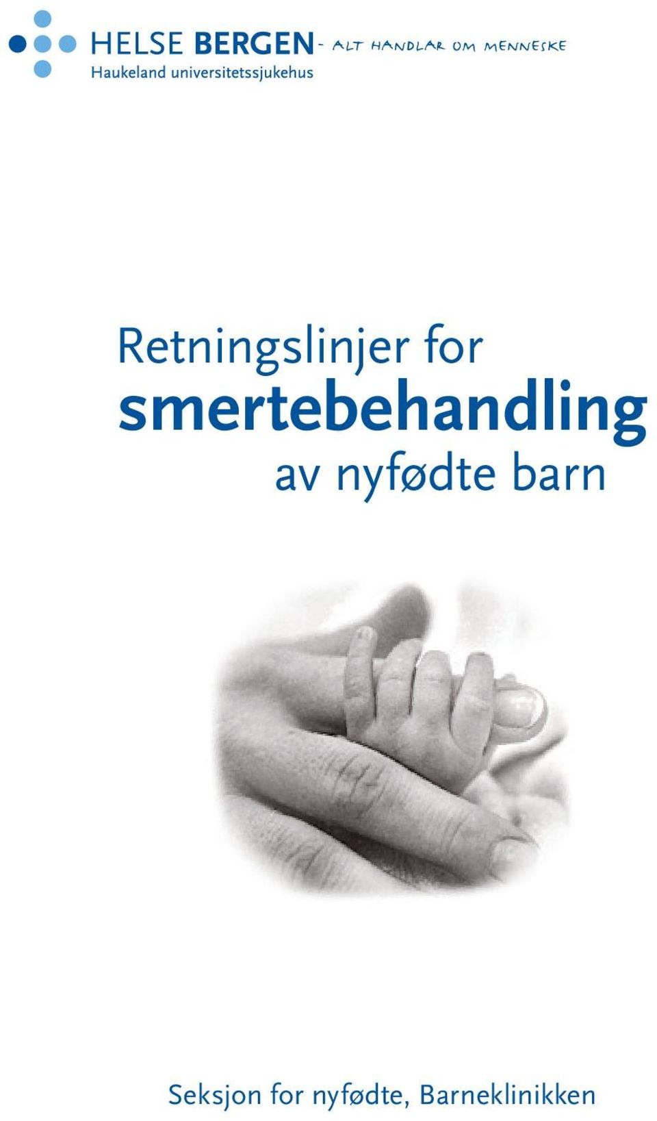 smertebehandling Seksjon for nyfødte,