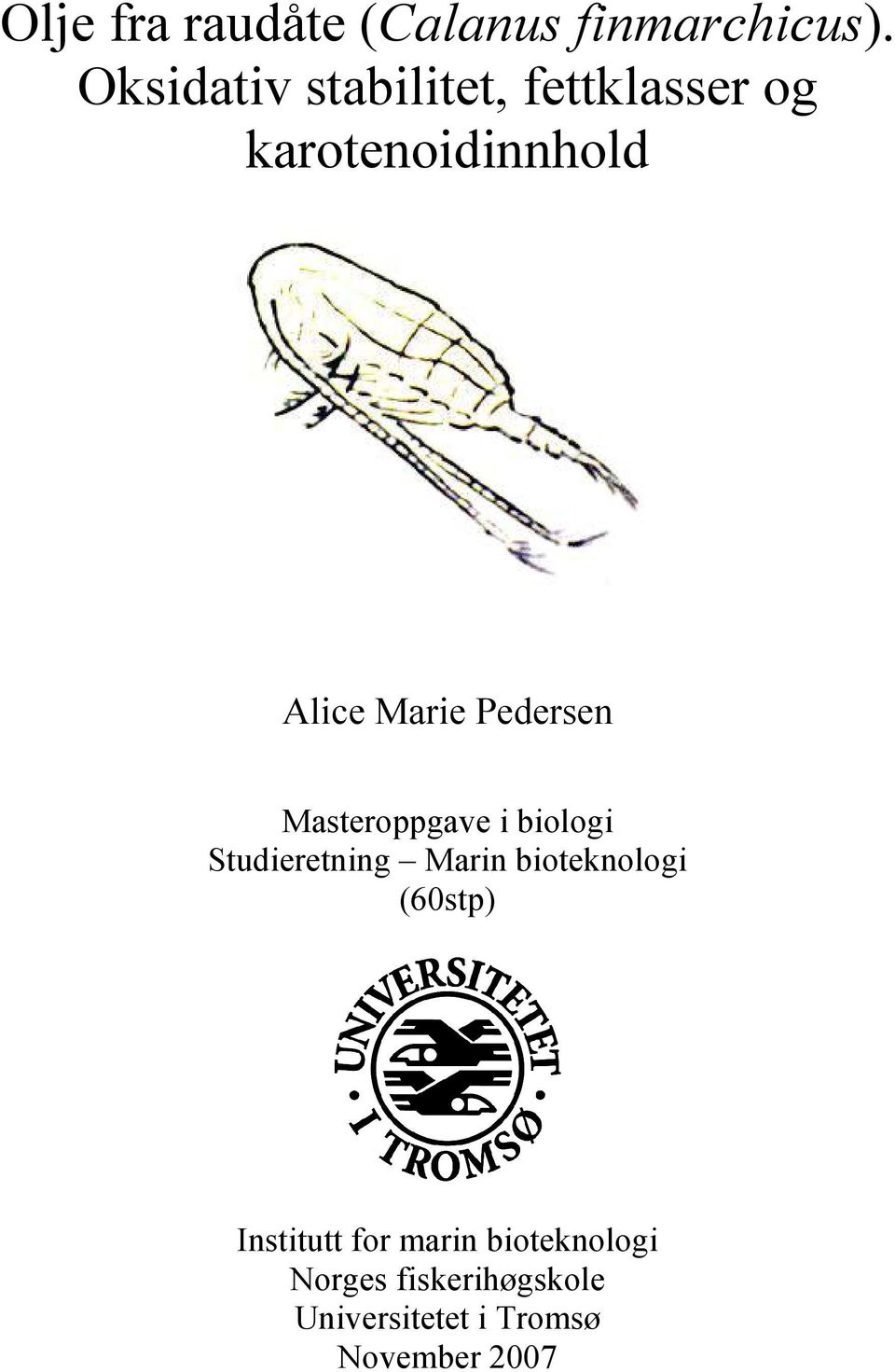 Pedersen Masteroppgave i biologi Studieretning Marin bioteknologi