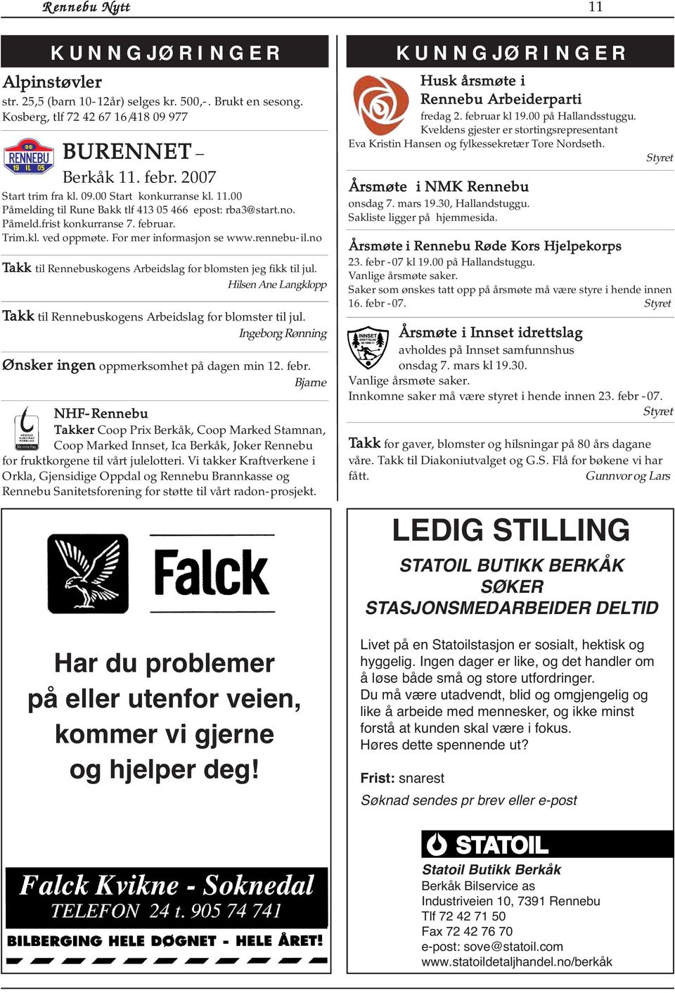 no Takk til Rennebuskogens Arbeidslag for blomsten jeg fikk til jul. Hilsen Ane Langklopp Takk til Rennebuskogens Arbeidslag for blomster til jul.