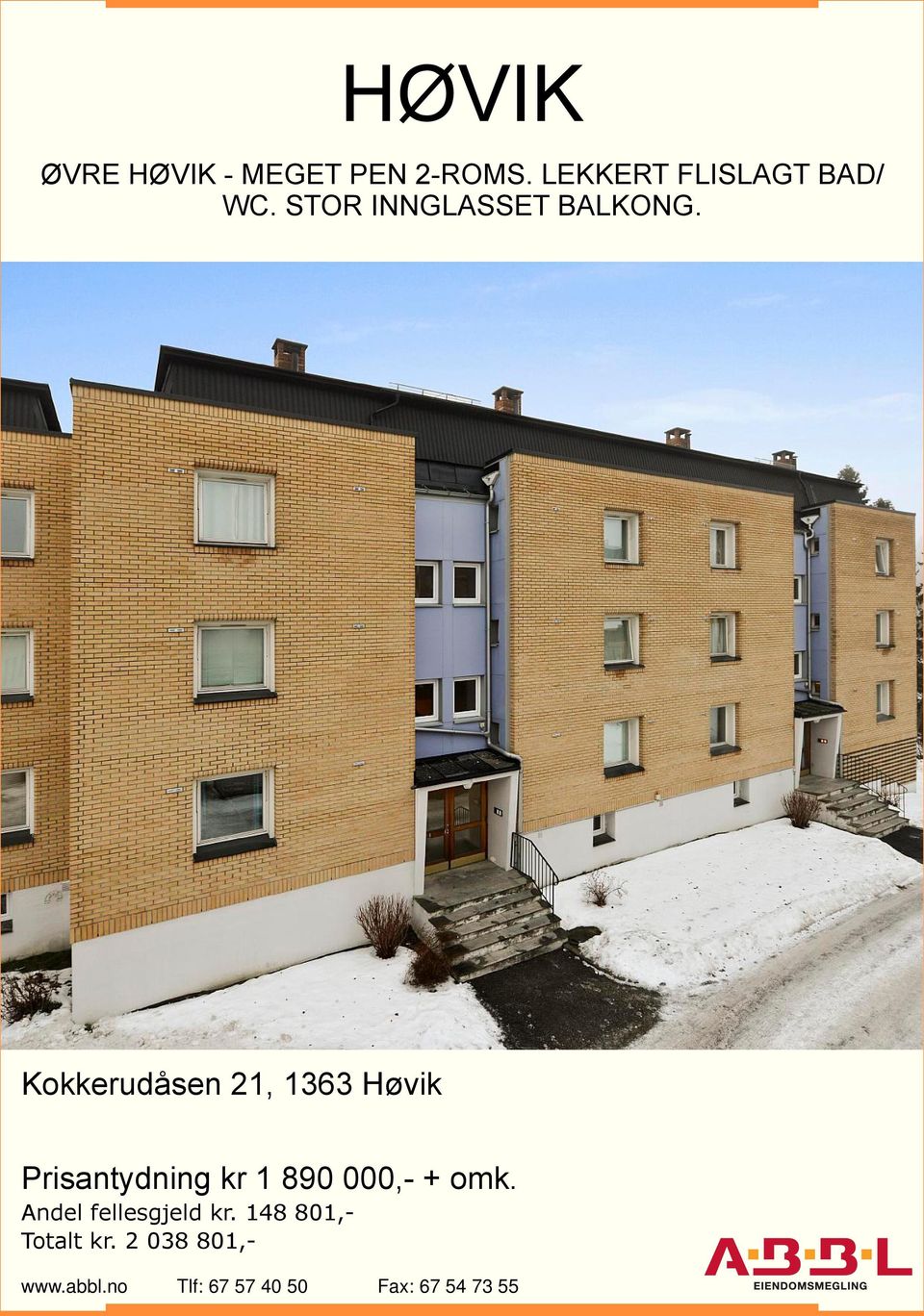 Kokkerudåsen 21, 1363 Høvik Prisantydning kr 1 890 000,- + omk.
