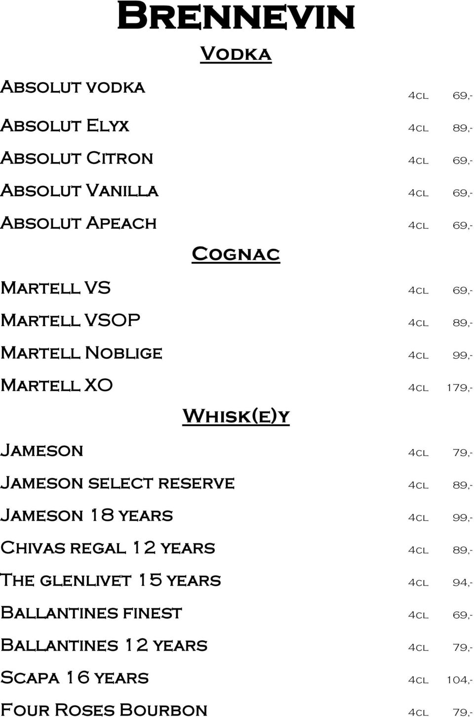 Jameson Jameson select reserve Jameson 18 years Chivas regal 12 years The glenlivet 15 years