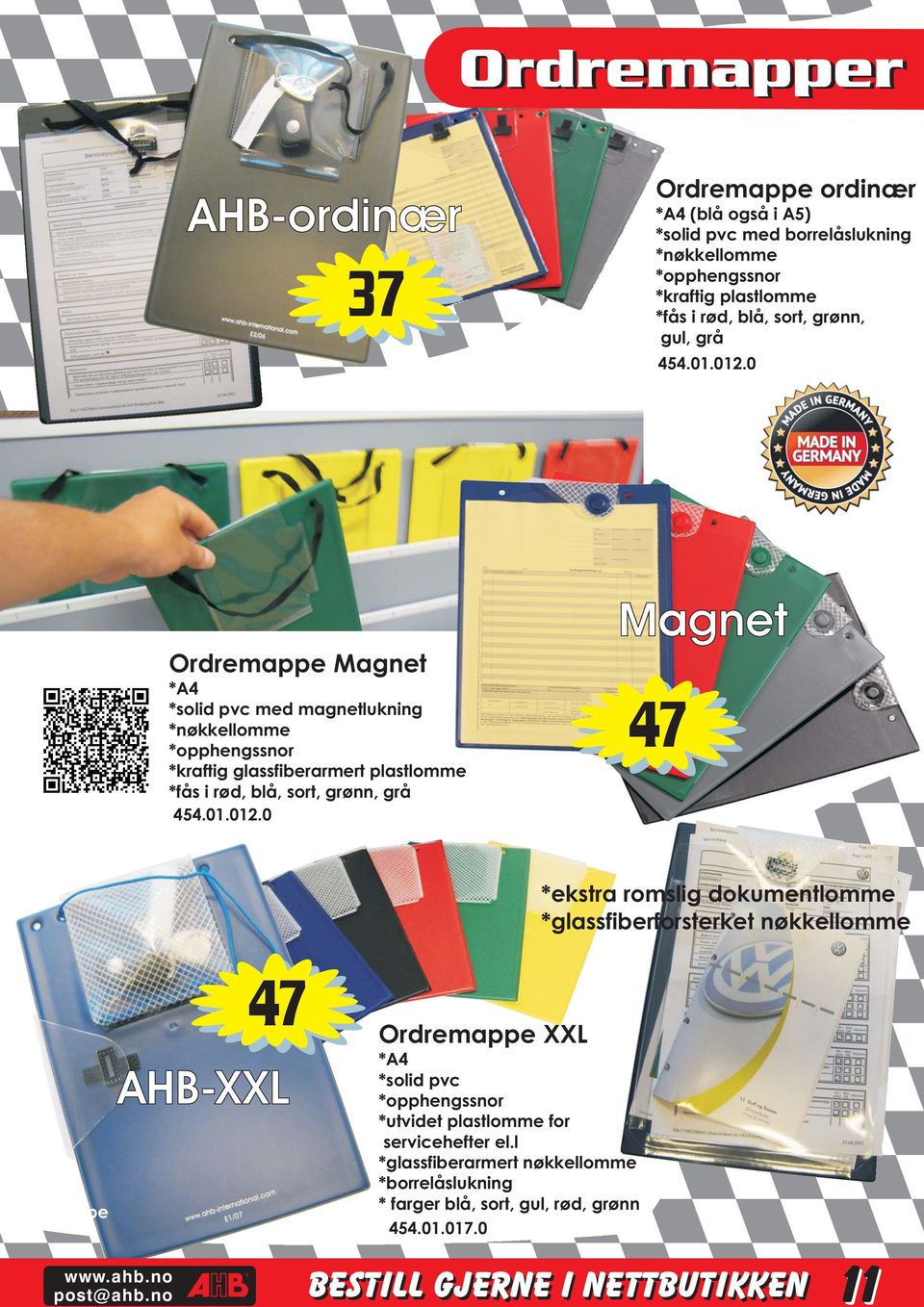 0 Magnet Ordremappe Magnet *A4 *solid pvc med magnetlukning *nøkkellomme *opphengssnor *kraftig glassfiberarmert plastlomme *fås i rød, blå, sort, grønn, grå 454.01.