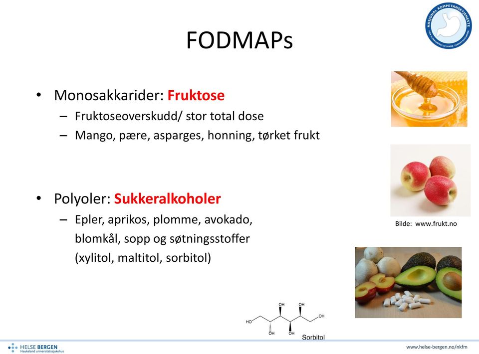 Sukkeralkoholer Epler, aprikos, plomme, avokado, blomkål, sopp