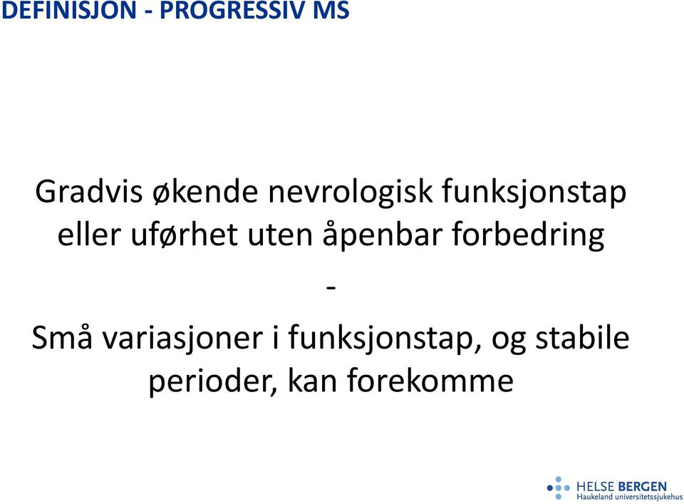 åpenbar forbedring - Små variasjoner i