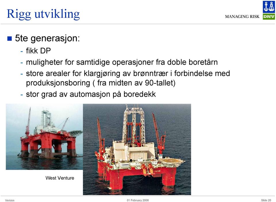 klargjøring av brønntrær i forbindelse med produksjonsboring ( fra