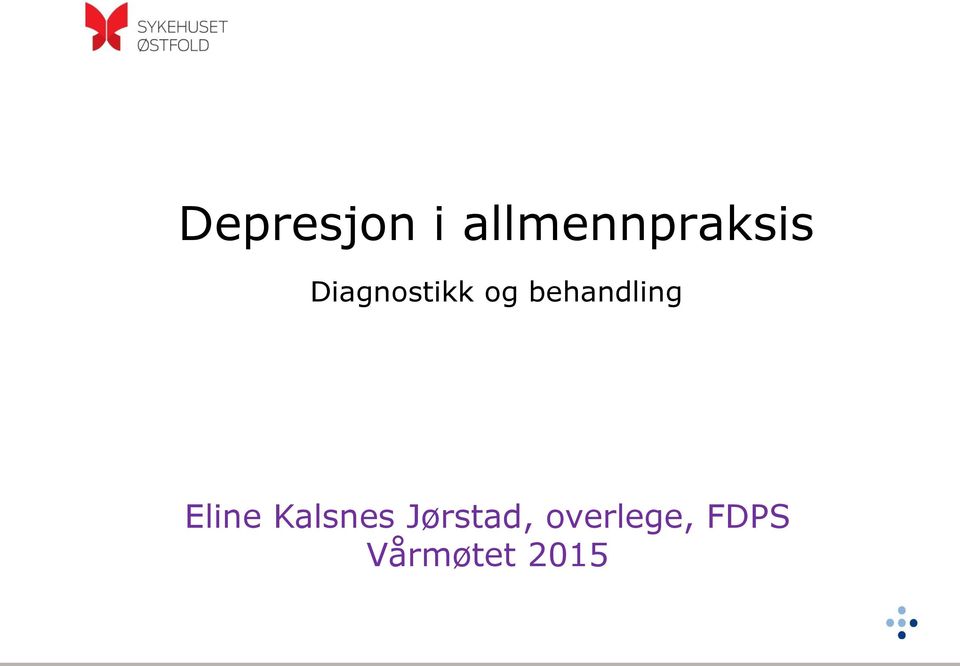 Diagnostikk og behandling