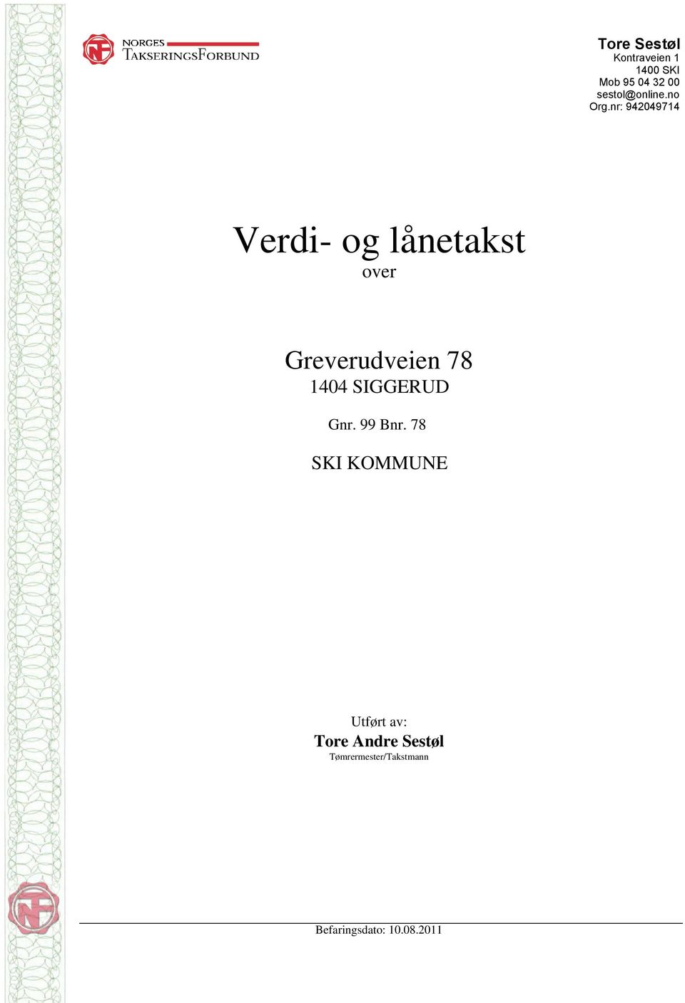 nr: 942049714 Verdi- og lånetakst over Greverudveien 78