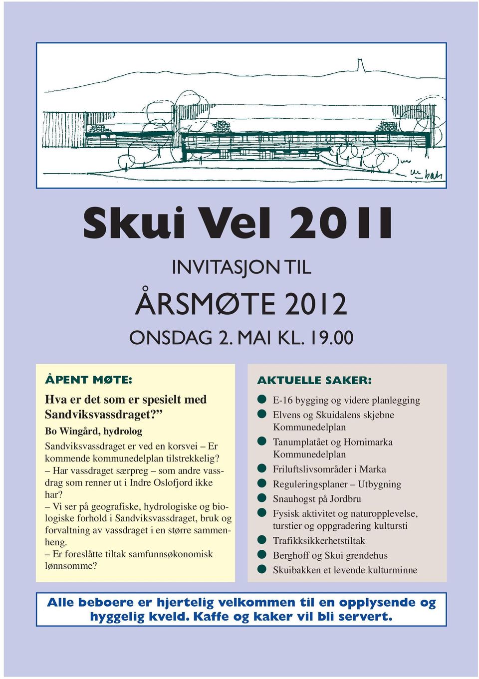 Vi ser på geografiske, hydrologiske og biologiske forhold i Sandviksvassdraget, bruk og forvaltning av vassdraget i en større sammenheng. Er foreslåtte tiltak samfunnsøkonomisk lønnsomme?