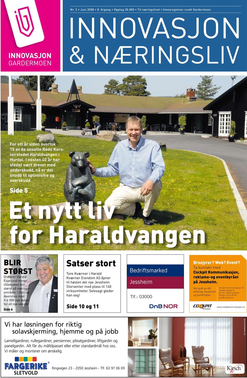 overtok 15 av de ansatte Røde Korsleirstedet Haraldvangen i Hurdal. I nesten 40 år har stedet vært drevet med underskudd, nå er det snudd til optimisme og overskudd.