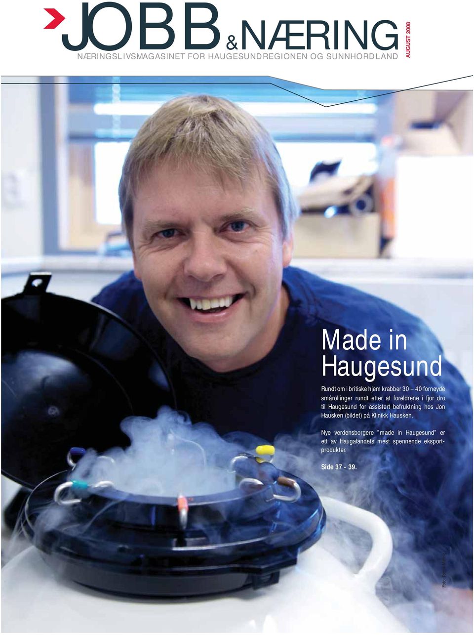 Haugesund for assistert befruktning hos Jon Hausken (bildet) på Klinikk Hausken.