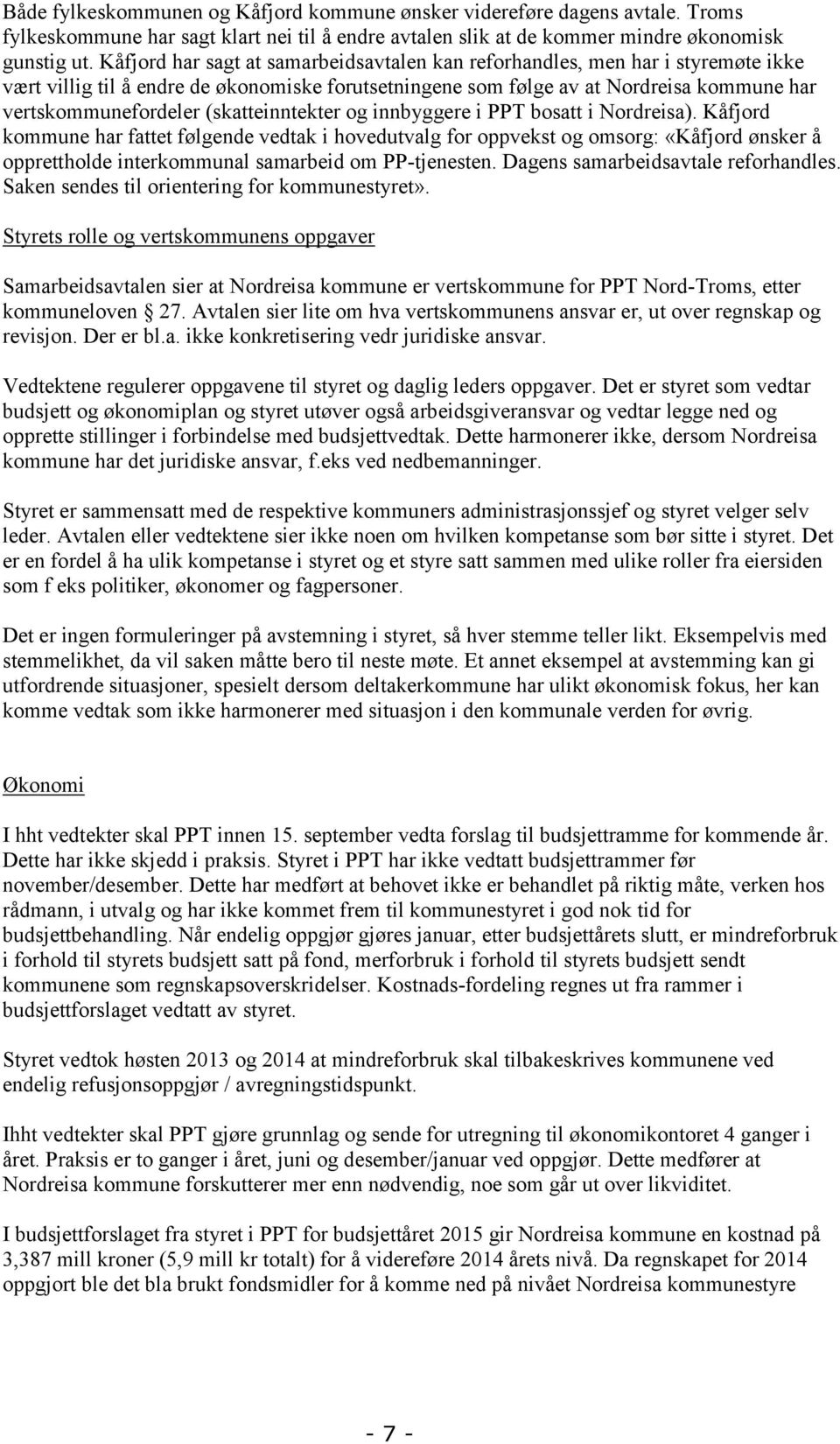 (skatteinntekter og innbyggere i PPT bosatt i Nordreisa).