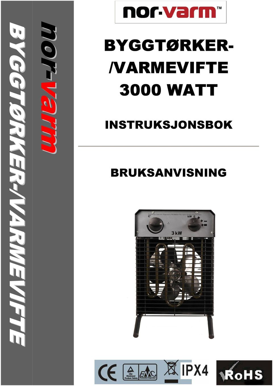 /VARMEVIFTE 3000 WATT