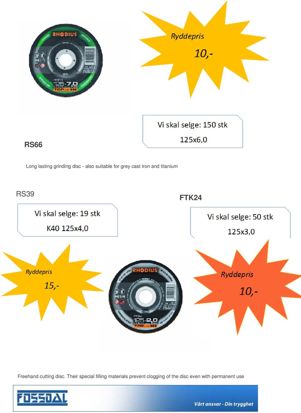 Freehand cutting disc.