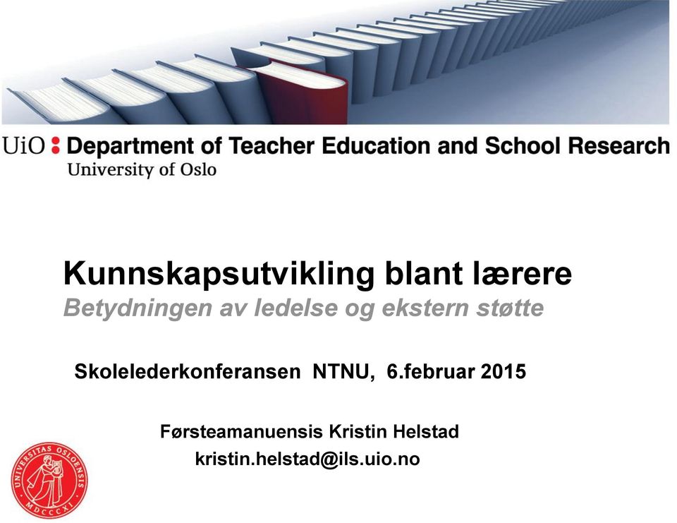 Skolelederkonferansen NTNU, 6.