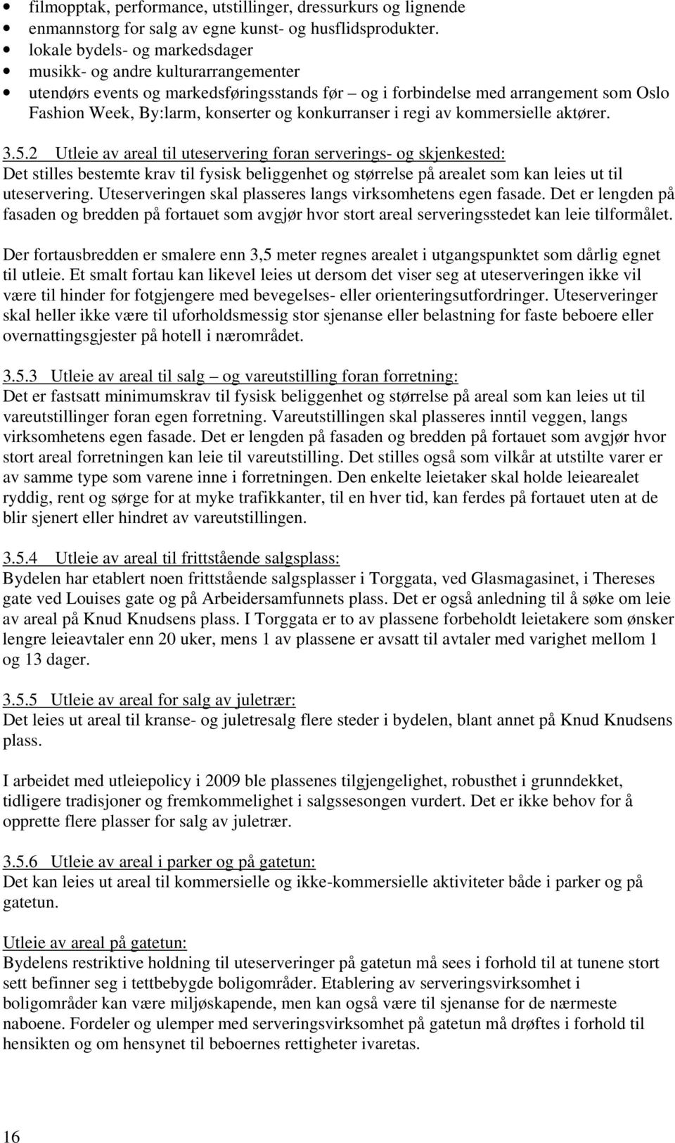 konkurranser i regi av kommersielle aktører. 3.5.