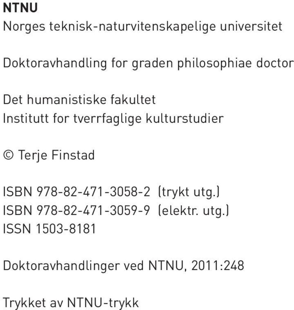 kulturstudier Terje Finstad ISBN 978-82-471-3058-2 (trykt utg.