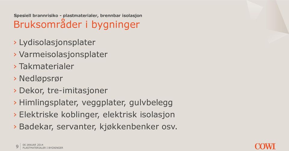 tre-imitasjoner Himlingsplater, veggplater, gulvbelegg