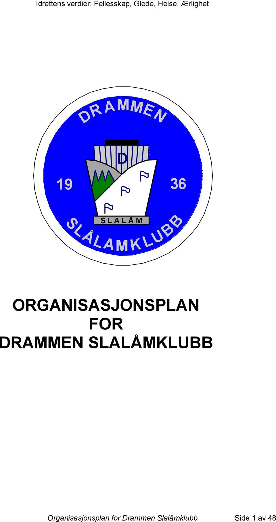 DRAMMEN SLALÅMKLUBB