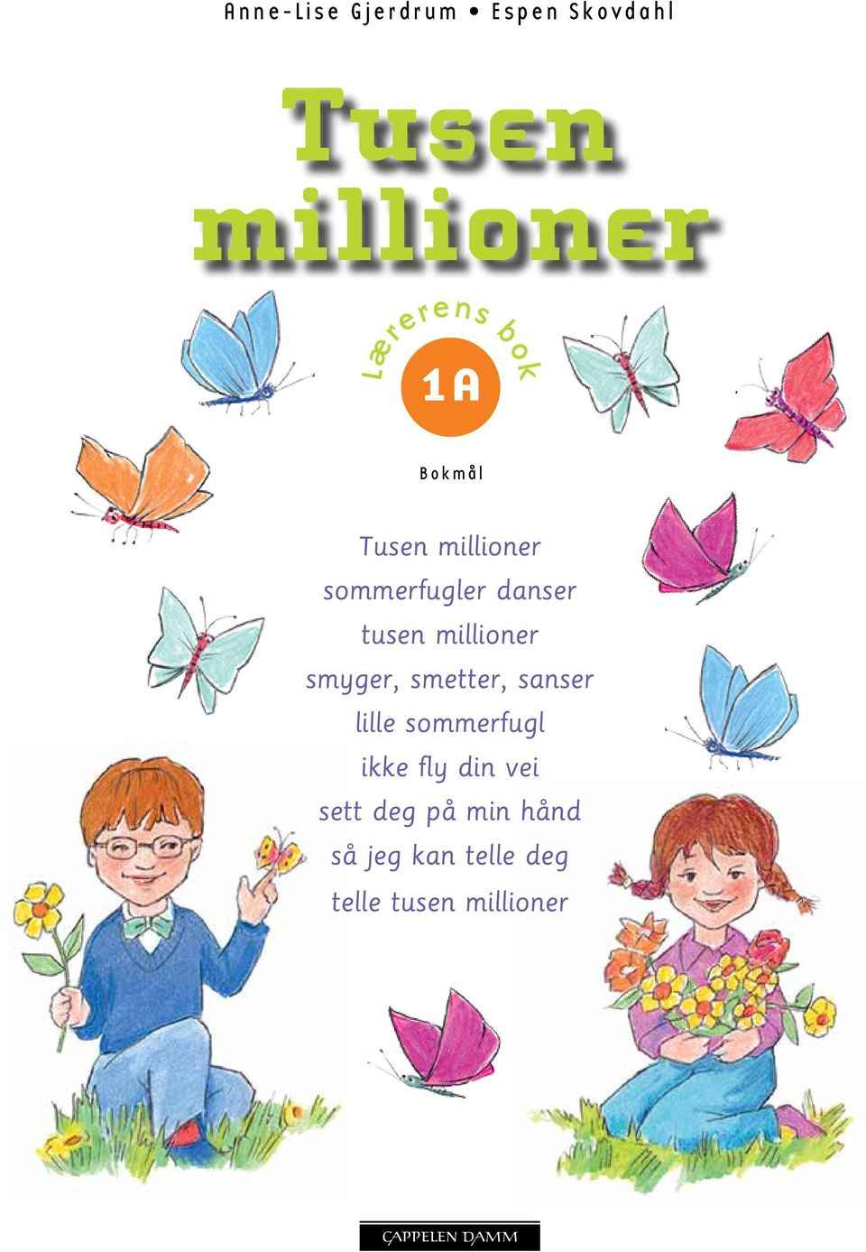 millioner smyger, smetter, sanser lille sommerfugl ikke fly