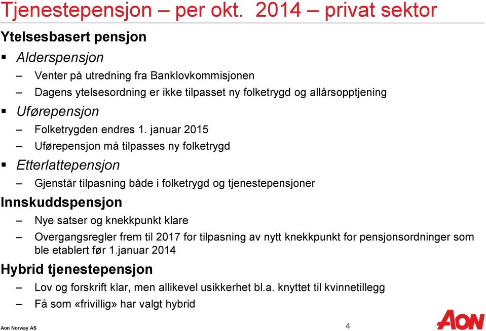 allårsopptjening Uførepensjon Folketrygden endres 1.