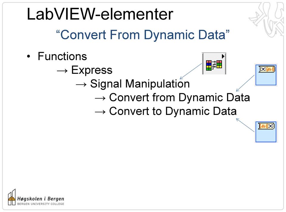 Signal Manipulation Convert from