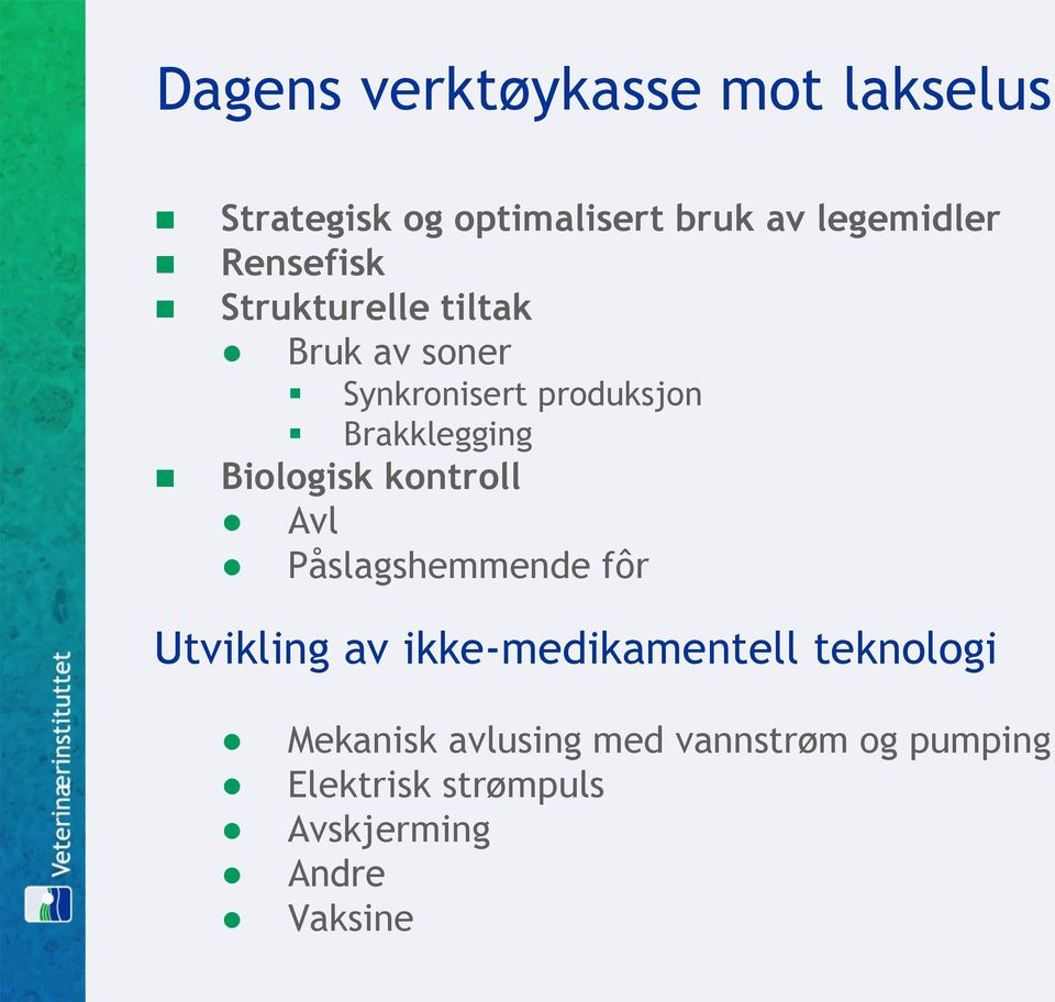 Biologisk kontroll Avl Påslagshemmende fôr Utvikling av ikke-medikamentell