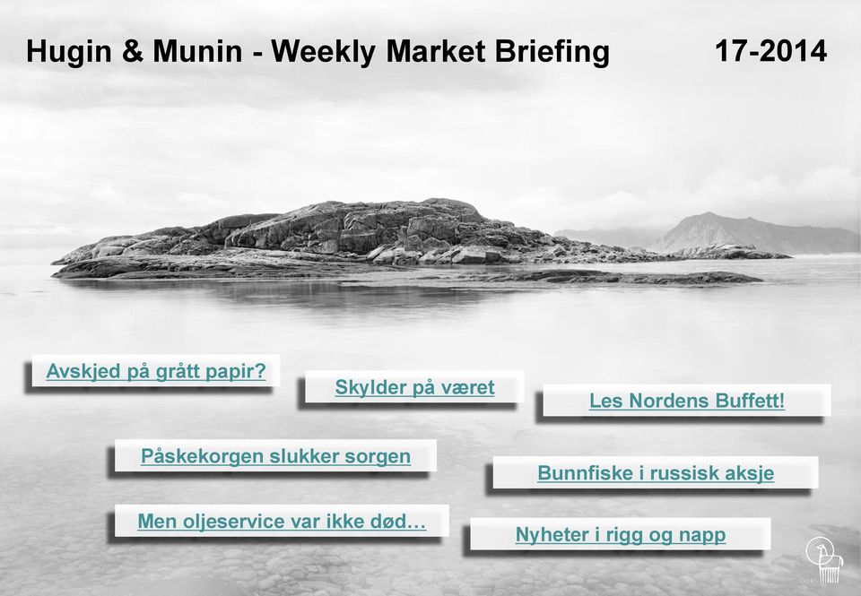 Skylder på været Les Nordens Buffett!