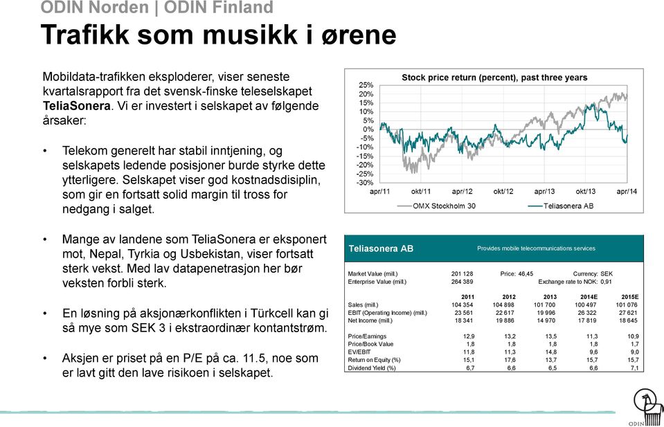 Selskapet viser god kostnadsdisiplin, som gir en fortsatt solid margin til tross for nedgang i salget.