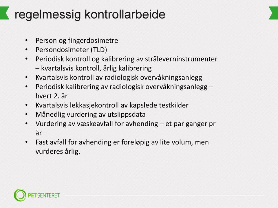 kalibrering av radiologisk overvåkningsanlegg hvert 2.