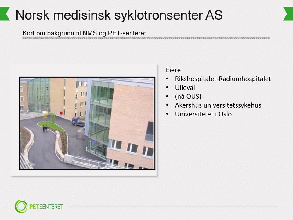 Rikshospitalet-Radiumhospitalet Ullevål (nå