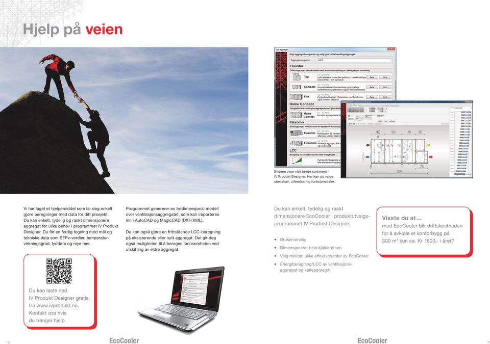 Du får en ferdig tegning med mål og tekniske data som SFPv-verdier, temperaturvirkningsgrad, lyddata og mye mer.