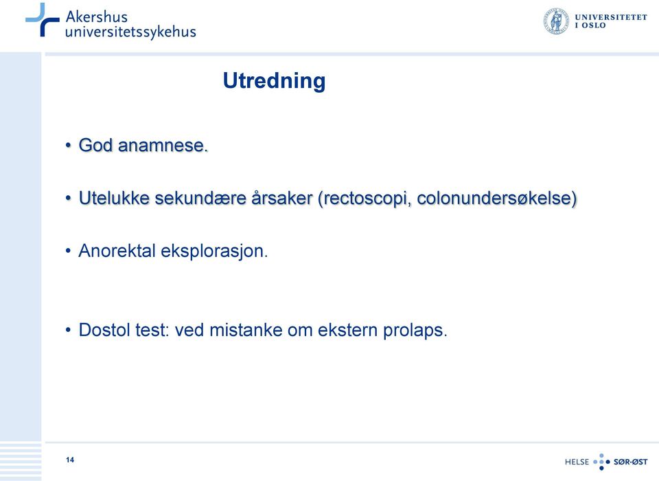 (rectoscopi, colonundersøkelse)