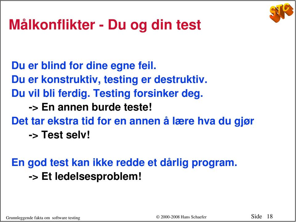 -> En annen burde teste!